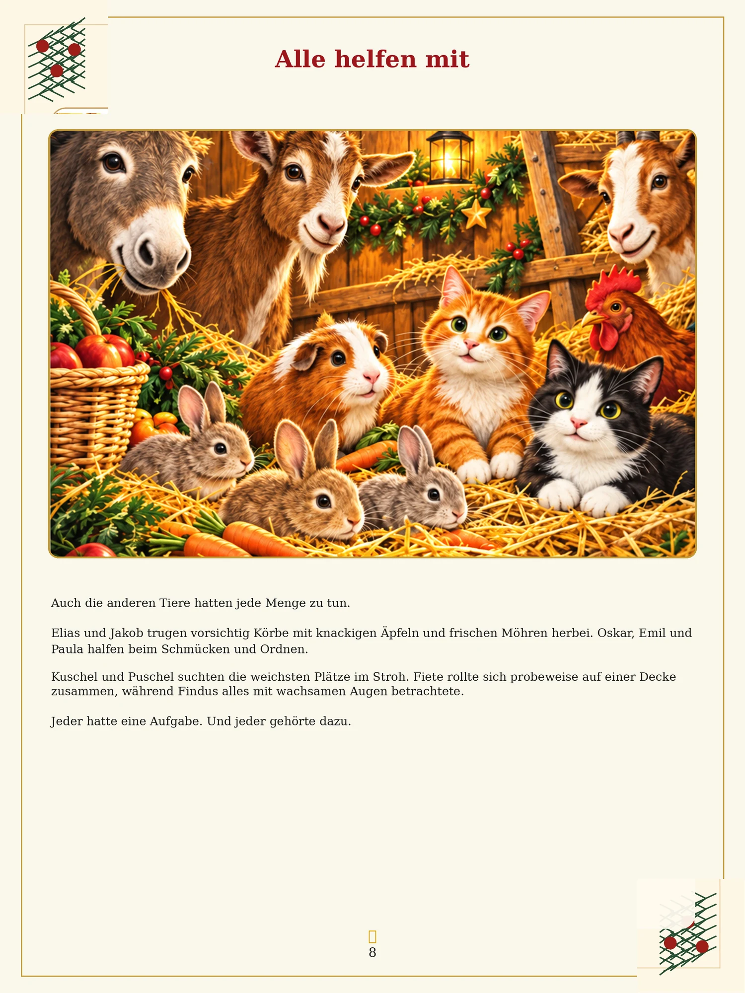 Unsere Tiere helfen bei den Weihnachtsvorbereitungen